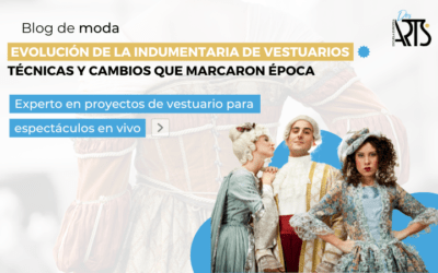 Evolución de la indumentaria de vestuarios: técnicas, siluetas y cambios que marcaron época